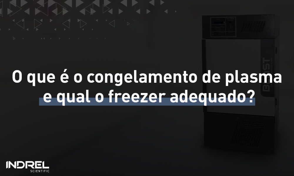 Freezer para congelamento de plasma