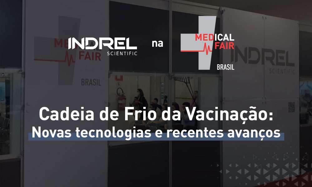 Cadeia de Frio da vacinação - medical fair brasil