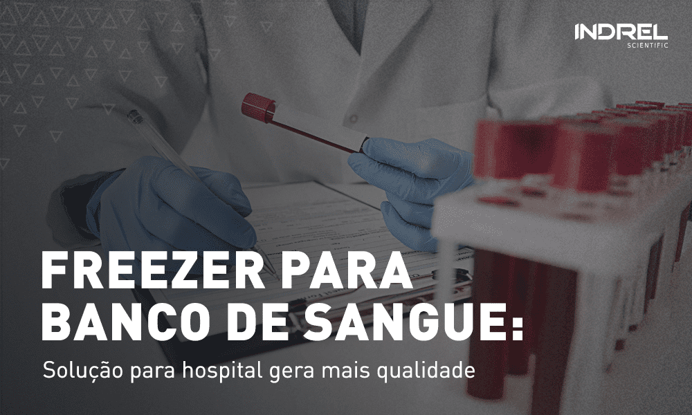 freezer para banco de sangue